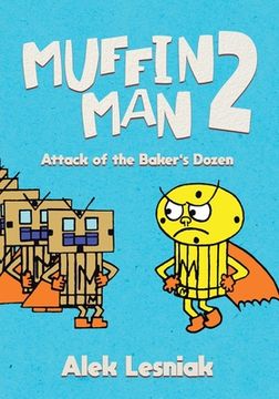portada Muffin Man 2: Attack of the Bakers Dozen (in English)