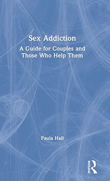 portada Sex Addiction: A Guide for Couples and Those who Help Them (in English)