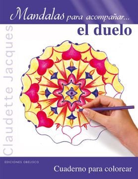 portada Mandalas Para Acompanar el Duelo: Cuaderno Para Colorear (in Spanish)