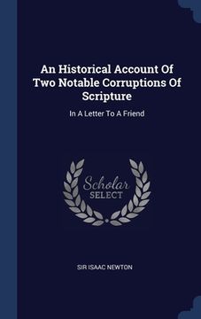 portada An Historical Account Of Two Notable Corruptions Of Scripture: In A Letter To A Friend
