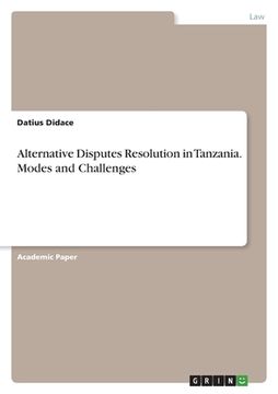 portada Alternative Disputes Resolution in Tanzania. Modes and Challenges (en Inglés)