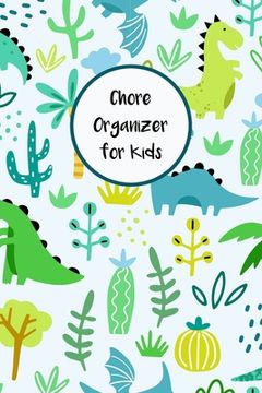 portada Chore Organizer for Kids: Daily and Weekly Responsibility Tracker for Children With Coloring Section (en Inglés)