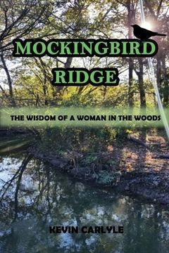 portada Mockingbird Ridge: The Wisdom of a Woman in the Woods (en Inglés)