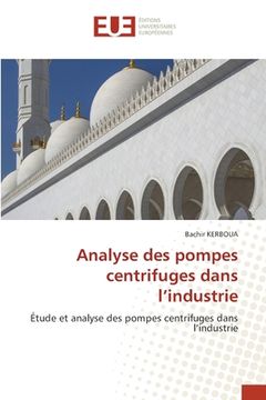 portada Analyse des pompes centrifuges dans l'industrie (in French)