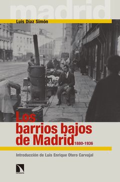 portada Los Barrios Bajos de Madrid, 1880-1936 (in Spanish)