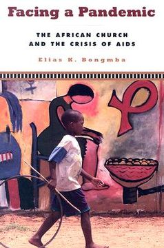 portada facing a pandemic: the african church and the crisis of hiv/aids (in English)