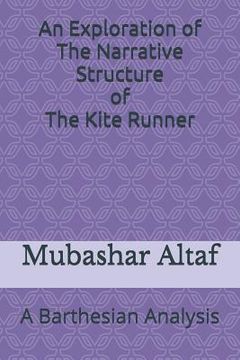portada An Exploration of The Narrative Structure of The Kite Runner: A Barthesian Analysis (en Inglés)
