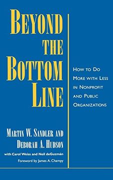 portada Beyond the Bottom Line: How to do More With Less in Nonprofit and Public Organizations (en Inglés)