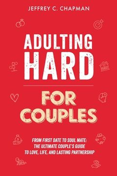 Adulting Hard for Couples