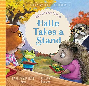 portada Halle Takes a Stand: When you Want to fit in (Good News for Little Hearts Series) (in English)