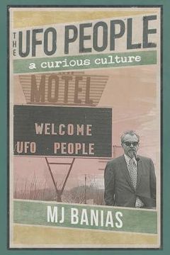 portada The UFO People: A Curious Culture (in English)