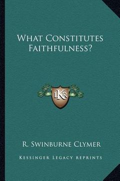 portada what constitutes faithfulness? (in English)