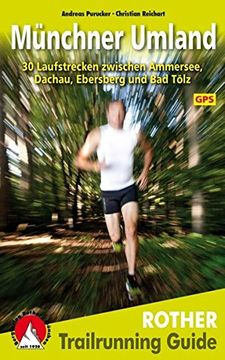portada Trailrunning Guide Münchner Umland: 30 Laufstrecken Zwischen Ammersee, Dachau, Ebersberg und bad Tölz. Mit Gps-Daten (in German)