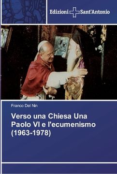 portada Verso una Chiesa Una Paolo VI e l'ecumenismo (1963-1978) (en Italiano)