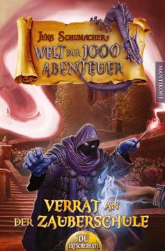 portada Die Welt der 1000 Abenteuer - Verrat in der Zauberschule: Ein Fantasy-Spielbuch (en Alemán)