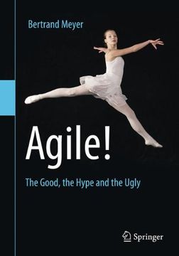 portada Agile! The Good, the Hype and the Ugly (en Inglés)