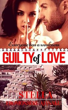 portada GUILTY of LOVE: A Sweet & Steamy Romance (en Inglés)