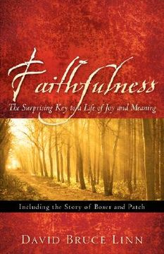 portada faithfulness, the surprising key to a life of joy and meaning (en Inglés)