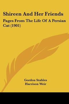 portada shireen and her friends: pages from the life of a persian cat (1901) (in English)