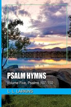 portada Psalm Hymns: Volume Five, Psalms 107-150 (in English)