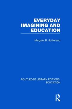 portada Everyday Imagining and Education (Rle edu k) (in English)