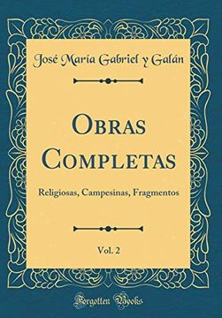 portada Obras Completas, Vol. 2: Religiosas, Campesinas, Fragmentos (Classic Reprint)