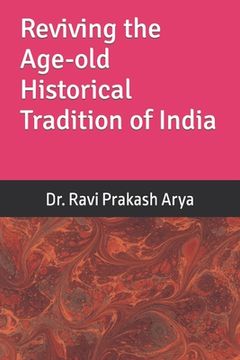 portada Reviving the Age-old Historical Tradition of India (in English)
