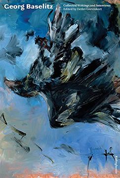 portada Georg Baselitz: Collected Writings and Interviews (en Inglés)