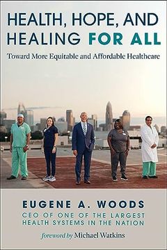 portada Health, Hope, and Healing for All: Toward More Equitable and Affordable Healthcare (en Inglés)