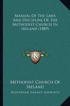 portada manual of the laws and discipline of the methodist church in ireland (1889)