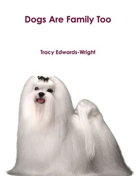 portada Dogs Are Family Too (en Inglés)