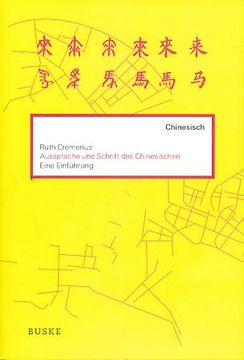 portada Aussprache und Schrift des Chinesischen. Eine Einführung Inklusive cd. Einführungen in Fremde Schriften. (in German)