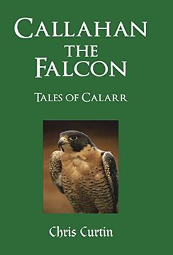 portada Callahan the Falcon: Tales of Calarr (in English)