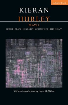 portada Kieran Hurley Plays 1: Hitch; Beats; Heads Up; Mouthpiece; The Enemy (in English)