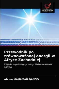 portada Przewodnik po zrównoważonej energii w Afryce Zachodniej (en Polaco)
