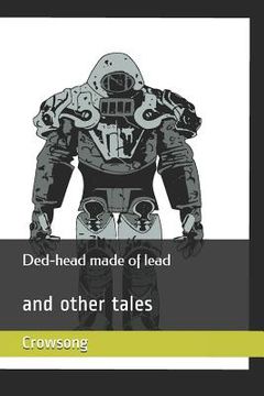 portada Ded-head made of lead: and other tales (in English)