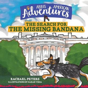 portada Abbi's American Adventures: The Search for the Missing Bandana (en Inglés)