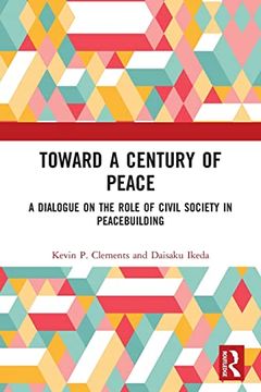 portada Toward a Century of Peace: A Dialogue on the Role of Civil Society in Peacebuilding 