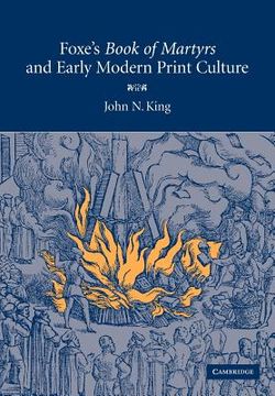 portada Foxe's 'book of Martyrs' and Early Modern Print Culture (in English)
