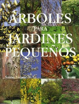 portada Árboles Para Jardines Pequeños (in Spanish)
