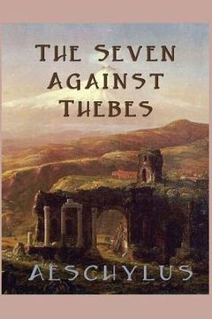 portada The Seven Against Thebes (en Inglés)