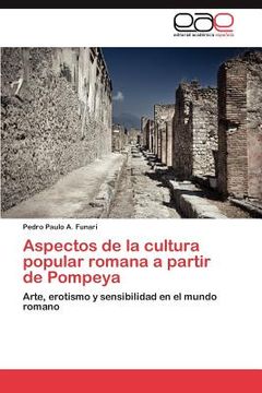 portada aspectos de la cultura popular romana a partir de pompeya (en Inglés)
