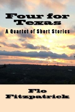 portada Four for Texas: A Quartet of Short Stories set in Texas
