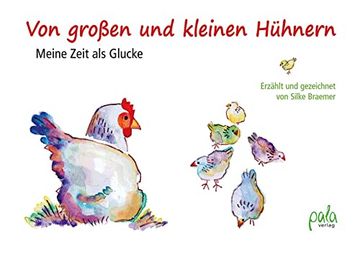 portada Von Großen und Kleinen Hühnern: Meine Zeit als Glucke (in German)