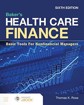 portada Baker's Health Care Finance: Basic Tools for Nonfinancial Managers (en Inglés)