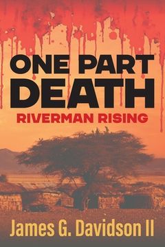 portada One Part Death: Riverman Rising (in English)