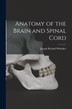 portada Anatomy of the Brain and Spinal Cord (en Inglés)