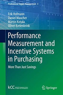 portada Performance Measurement and Incentive Systems in Purchasing: More Than Just Savings (Professional Supply Management, 3) (en Inglés)