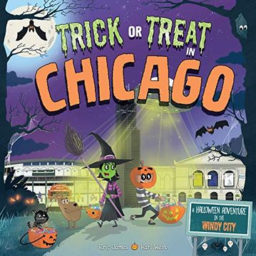 portada Trick or Treat in Chicago: A Halloween Adventure in the Windy City (en Inglés)