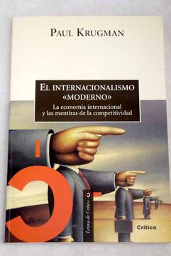 portada El internacionalismo "moderno": la economía internacional y las mentiras de la competitividad